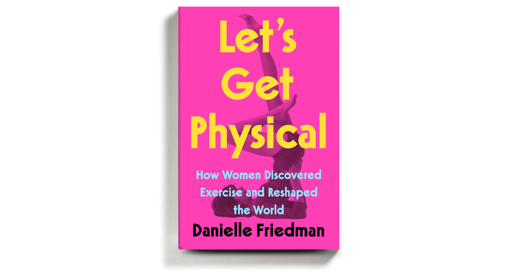 ThighMasters, Jazzercise, Yoga and Other Chapters in the History of Women and Exercise