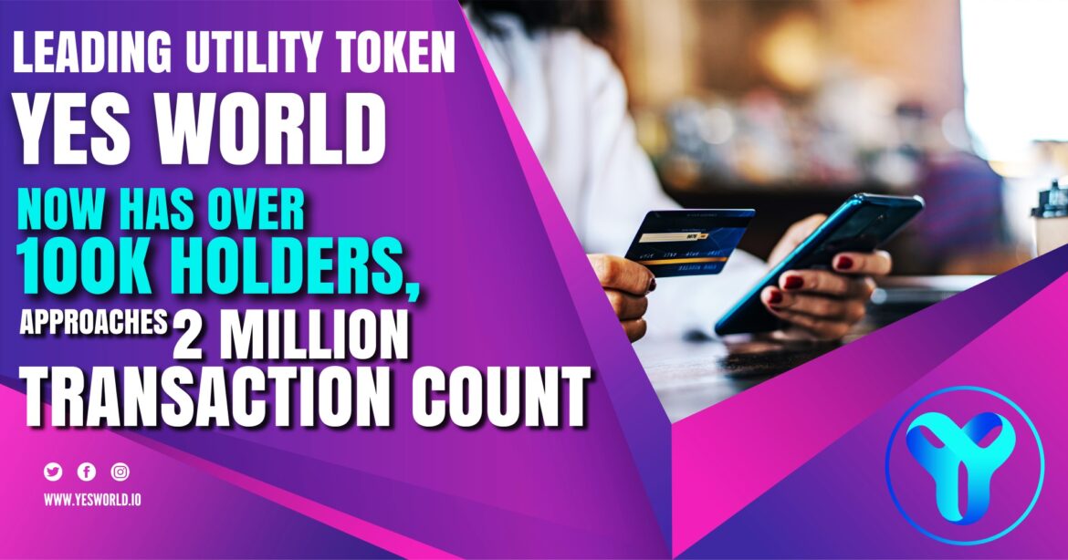 Pay with Crypto Company – YES WORLD reaches a significant milestone of 100k holders